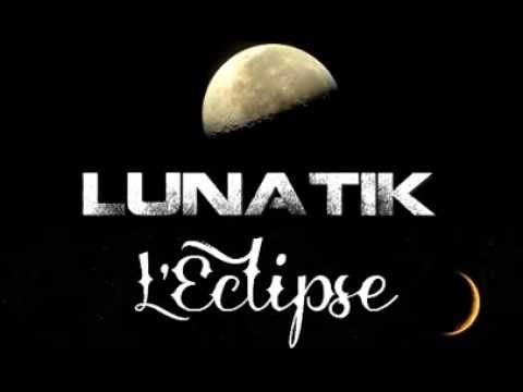 LunatiK - L'Eclipse (Album Complet 2013)