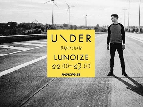Lunoize at Under Radioshow