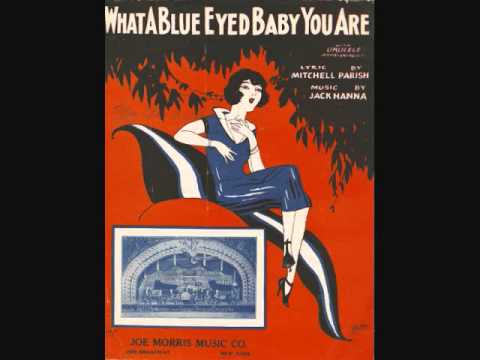 Billy Murray with Edwin J. McEnelly's Orchestra - What a Blue Eyed Baby You Are (1925)
