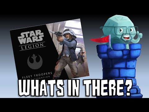 What's In There? - Star Wars: Legion Fleet Troopers Unit Expansion with Sam Healey