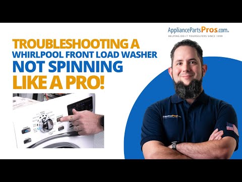 Why Your Whirlpool Front Load Washer Won't Spin and How to Fix It!