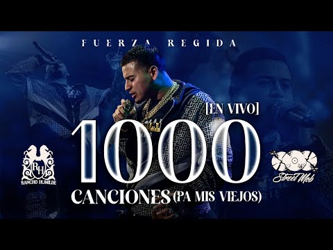 FUERZA REGIDA - 1000 Canciones (Pa Mis Viejos) (En Vivo)