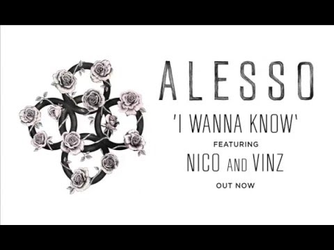 Alesso feat  Nico & Vinz - I Wanna Know (Original Mix)
