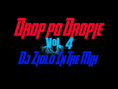 Drop Po Dropie Vol. 4 (Dj Zioło In The Mix)