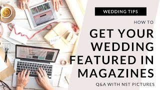 Wedding Trends & How to get my Wedding in a Magazine :: NST Pictures Wedding Experts IG Live Recap
