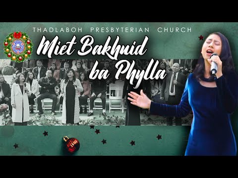 Miet Bakhuid ba Phylla | Donkupar, Conquest, Thywill & Sharon | Christmas 2021