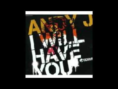 Andy J - I Will Have You (Colt Figure Remix)