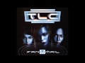 TLC Unpretty
