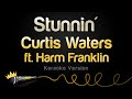 Curtis Waters ft. Harm Franklin - Stunnin' (Karaoke Version)