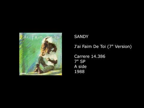 SANDY STEVENS - J'ai Faim De Toi (7'' Version) - 1988