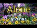 Alone Lyrics Video Heart