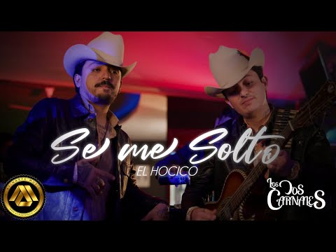 Los Dos Carnales - Se Me Soltó El Hocico (Video Oficial)