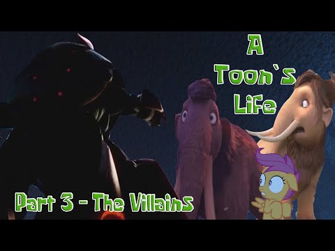 A Toon's Life Part 3 - The Villains