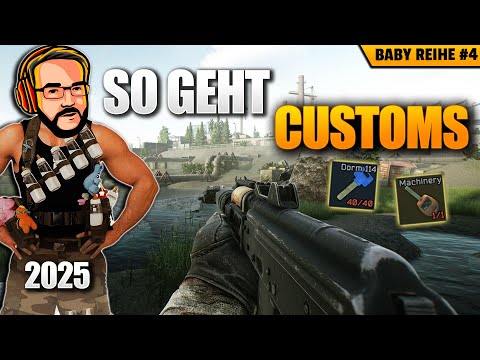 So geht Customs (Zollgelände) und Missionen - Anfänger Tarkov Guide - Baby Hans S05E04