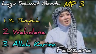 Download lagu Lagu Solawat Merdu(MP3) Terbaru FAUZANA mp3 Download lagu Lagu Solawat Merdu(MP3) Terbaru FAUZANA mp3