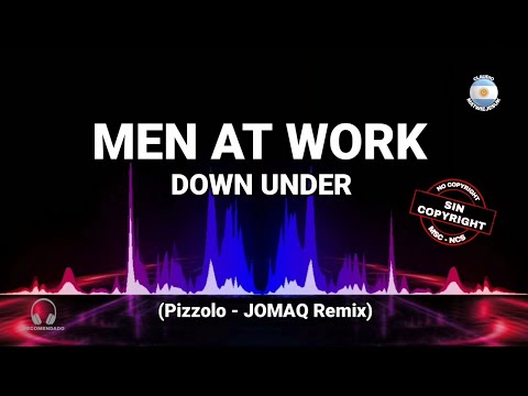 80s 90s Remix - Men At Work - Down Under (Pizzolo JOMAQ Remix)