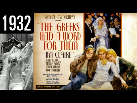 The Greeks Had a Word for Them - Full Movie - OK QUALITY (1932)