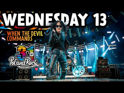 Wednesday 13 - When the Devil Commands #polandrock2025