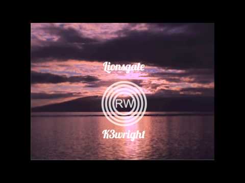 Lionsgate - K3wright Original Mix