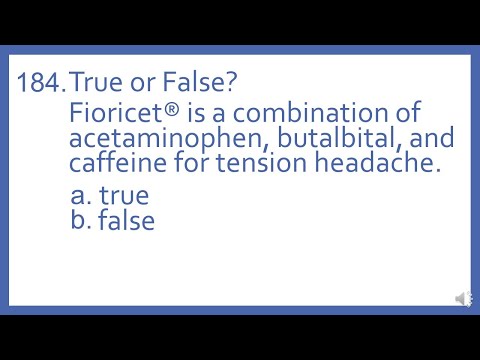 Top 200 Drugs Practice Test Question - T or F? Fioricet is a combo of APAP, butalbital, and caffeine
