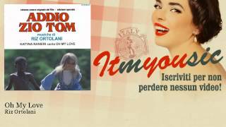 Riz Ortolani - Oh My Love - feat. Katyna Ranieri