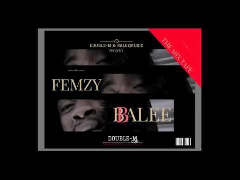 Femzy - aka Balee AUDIO