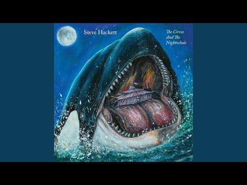 Steve Hackett - The Circus and the Nightwhale - 2024 AUDIO CD (імпорт, буклет, original) - фото 3 - id-p2221693918