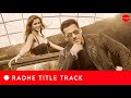 Radhe Title Track 4K YSM Version Salman Khan Disha Patani Sajid Wajid
