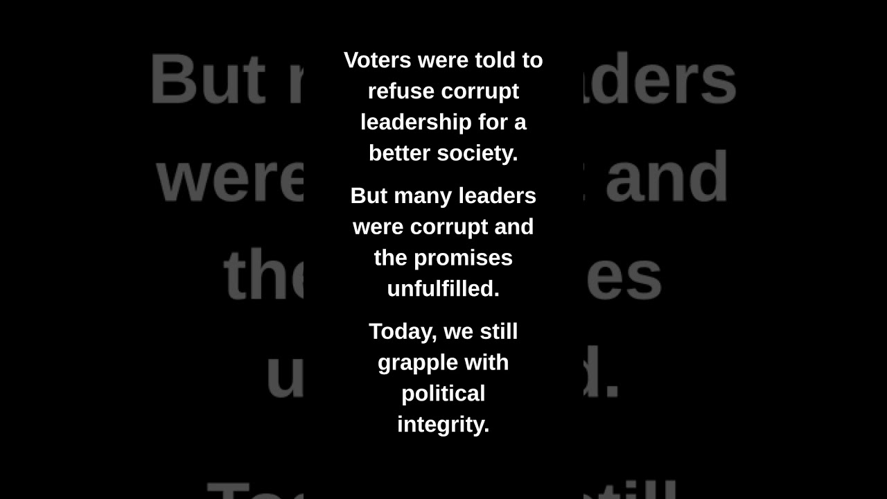 Voters were told to refuse corrupt leadership for a better society.