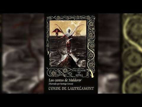 Análisis: Los cantos de Maldoror del Conde de Lautréamont (Editorial Valdemar)