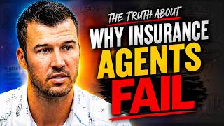 The Truth About Why Insurance Agents Fail