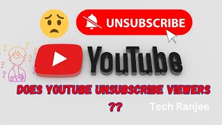 Does YouTube Unsubscribe Viewers From Channels | Why Does YouTube Keep Unsubscribing Our Subscribers