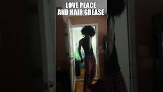 Love peace and hair grease
