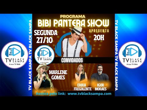 Bibi Pantera Show Participação Marlene Gomes, Erika Fregolente e Igor Moraes -  @vemtvoficial 