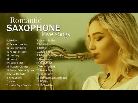Greatest 200 Romantic Saxophone Love Songs - Best Relaxing Saxophone Songs Ever - Instrumental Music