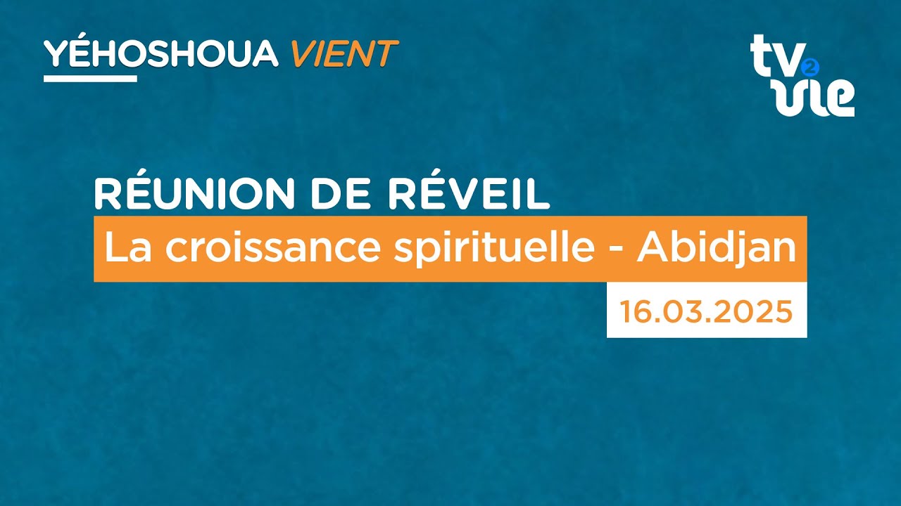 Thumbnail of video: La croissance spirituelle - Abidjan ( fr/en )