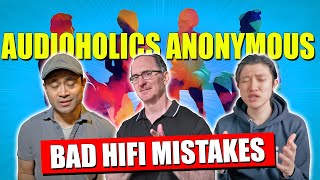 Bad Hi-Fi Mistakes & Lessons Learned to Better Sound!