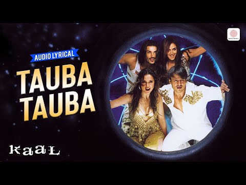 Tauba Tauba - Audio Lyrical | John Abraham, Vivek O, Lara D, Esha D | Sonu Nigam, Sunidhi | Kaal