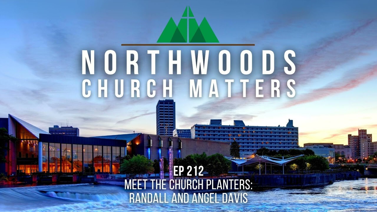 Ep 212 || Meet the Church Planters - Randall and Angel Davis