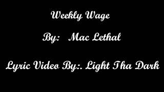 Mac Lethal - Weekly Wage (Lyric Video)