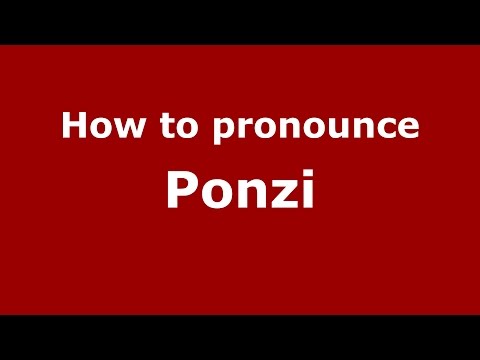 How to pronounce Ponzi