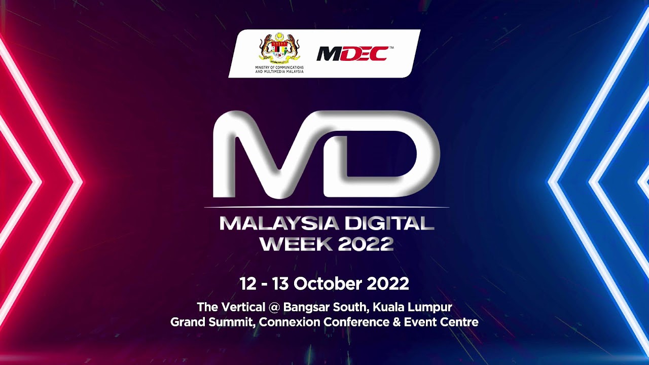 MDEC - Malaysia Digital Week 2022 - Summit 1