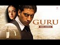 Guru Video Jukebox A R Rahman Aishwarya Rai Abhishek Bachchan Superhit Hindi Songs