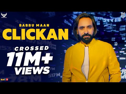 BABBU MAAN - CLICKAN | FULL VIDEO | PAGAL SHAYAR | LATEST PUNJABI SONG 2020