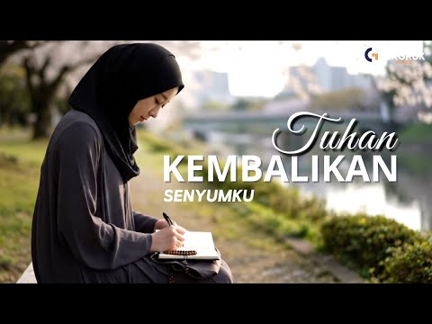 Tuhan, Kembalikan Senyumku | Lagu Pop Melayu Sedih Penuh Doa & Harapan