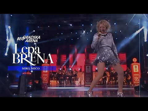 Lepa Brena - Miki, Mićo - LIVE (Beogradska Arena 2011)