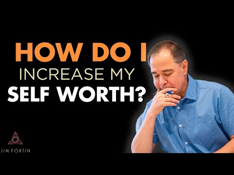 The Jim Fortin Podcast - E80 - Q&A - How do I increase my self worth?