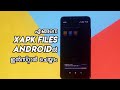 Install XAPK Files - എങ്ങനെ XAPK Files ആൻഡ്രോയിഡിൽ ഇൻസ്റ്റാൾ ചെയ്യാം Install XAPK Files - എങ്ങനെ XAPK Files ആൻഡ്രോയിഡിൽ ഇൻസ്റ്റാൾ ചെയ്യാം