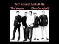 The Vogues & Glen Campbell - Turn Around, Look At Me (MoolMix)