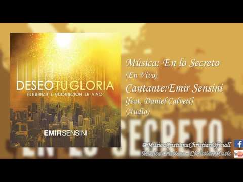 Emir Sensini - En lo Secreto En Vivo (feat: Daniel Calveti) (Audio)